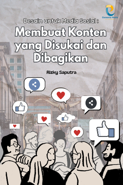 Desain untuk Media Sosial: Membuat Konten yang Disukai dan Dibagikan